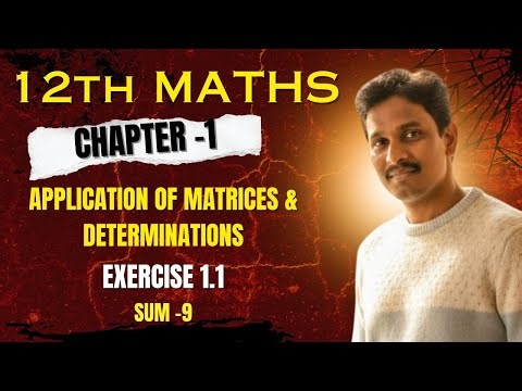 12th maths | chapter 1 | exercise 1.1 | Q NO. 9 | applications of matrices and determinants