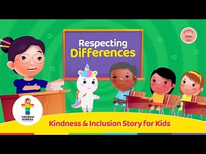 Respecting Differences | Kindness & Inclusion Story for Kids | Rainbow Kiddies