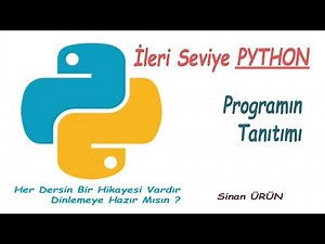 İleri Seviye Python Programlama Dersleri - Tanıtım Dersi
