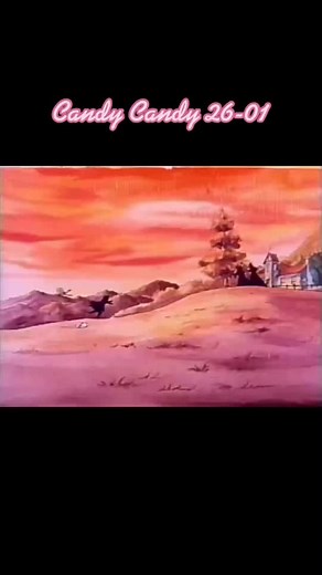 #CandyCandy #Cap26 #Part1