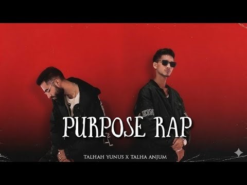 PURPOSE RAP - Young Stunners | Talha Anjum | Talhah Yunus ( Prod.by Jokhay)