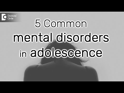 5 Common mental disorders in adolescence - Dr. Geetha Bhavani Reddy