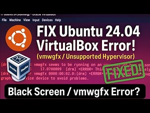 How to fix Error vmwgfx Ubuntu 24.04 VirtualBox FIX – vmwgfx / Black Screen Error Solved!