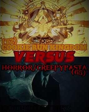 Cookie Run Kingdom Versus Horror/CreepyPasta Part 16 #cookierunkingdom #creepypasta #1v1 #WIS