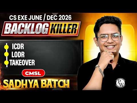 ICDR, LODR & Takeover Code | CMSL | CS Executive June / Dec 2026