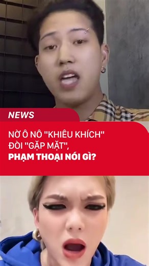 Phạm Thoại phản ứng khi Nờ Ô NÔ 'khiêu khích'