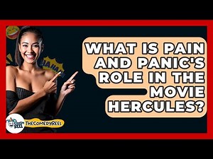 What Is Pain And Panic's Role In The Movie Hercules? - The Comedy Reel
