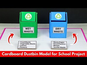 Wet & Dry Waste Cardboard Dustbin Model for School Project | Garbage Disposal / Waste Management Bin