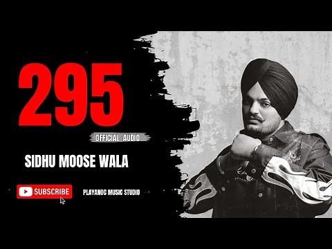 295 (Official Audio) | Sidhu Moose Wala || Punjabi Song