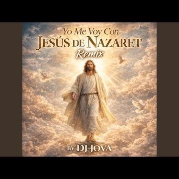 Yo Me Voy Con Jesus De Nazaret