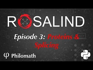 Rosalind Problem Solving in Python: Episode 3 - Proteins and Splicing
