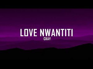 CKay - Love Nwantiti (Lyrics)