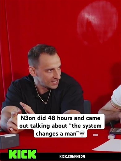 N3on did 48 hours and came out talking about “the system really changes a man” #n3on #vitaly #funny