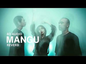 Fourtwnty - Mangu ft. Charita Utami (8D AUDIO)