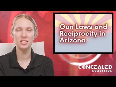 2022 Gun Laws and Concealed Carry Reciprocity in Arizona