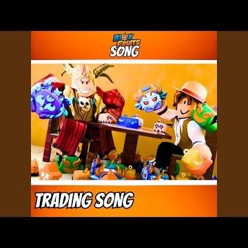 TRADING SONG (Blox Fruits)