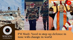 BIG STORY: India must enhance its military capabilities in tune with changes in the world, PM Modi said on Diwali at the Nowshera sector in J&K. With the UP polls in 2022 weighing heavily on its minds post the crushing defeat in WB, the ruling BJP seems to be taking urgent measures. | Indian Express