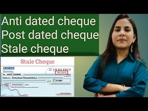 Anti dated cheque,Post dated cheque,Stale cheque by Binita