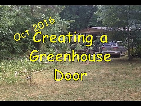 Creating a Greenhouse Door