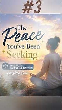 ✨ The Peace You’ve Been Seeking | 10-Minute Guided Meditation for Deep Calm ✨ #guidedmeditation