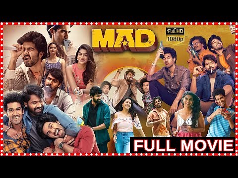 MAD Full Movie | Sangeeth Shobhan | Narne Nitin | Ram | Gouripriya | Ananthika‪@tfcmaacinemalu‬