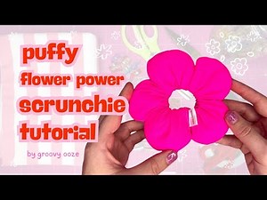 How to Sew a Puffy Flower Scrunchie | Easy DIY Scrunchie | Beginner Friendly Sewing Project