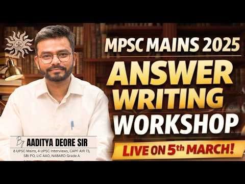 MPSC Mains 2025 Answer Writing Workshop Part I | Full Day LIVE | Aaditya Deore | PRAYAAS Education