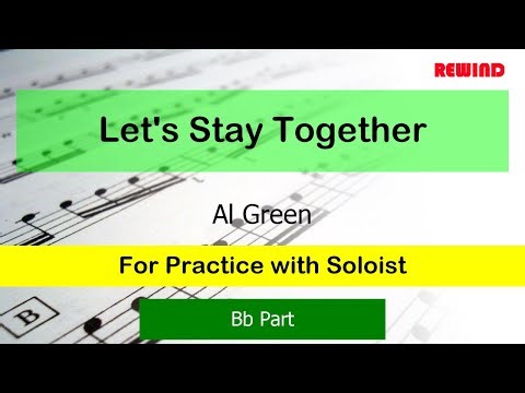 Let's Stay Together : Al Green : Bb Instruments Playalong for Practice with Soloist