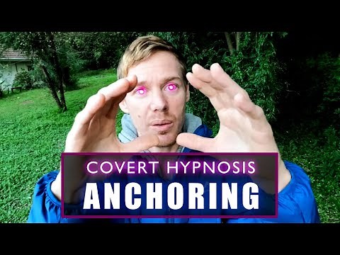⚓ANCHORING | COVERT HYPNOSIS TECHNIQUES | CONVERSATIONAL HYPNOSIS TRAINING