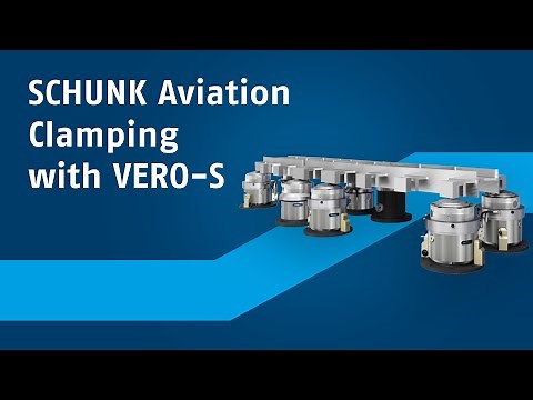SCHUNK Aerospace – Clamping structural components with VERO-S Aviation