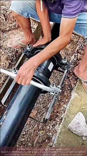 On-site PVC Pipe Joint Tightening: Worker’s Step-by-Step Operation