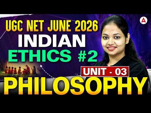UGC NET Philosophy | UGC NET Philosophy Unit 3 Indian Ethics | By Tejasvi Mam
