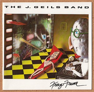 The J. Geils Band - Freeze Frame