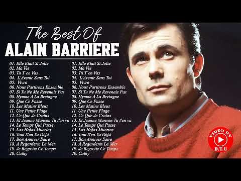 Alain Barrière Ses Plus Belles Chansons - The Best Of Alain Barrière Alain Barrière Album Complet