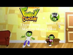 Fanboy & Chum Chum Theme Song + PBS Kids Reface 2008 Mashup Music Video