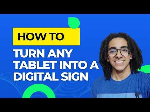 Turn Any Android Tablet into a Digital Signage Screen