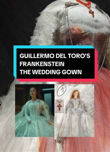 Exploring Guillermo del Toro's Frankenstein Wedding Gown