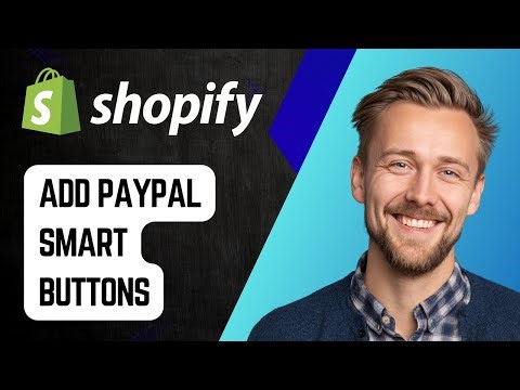 How to Add PayPal Smart Buttons in Shopify Store | Step-by-Step Tutorial 2025