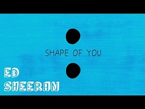 ► Shape of You - Ed Sheeran Lyrics Video 中英翻譯