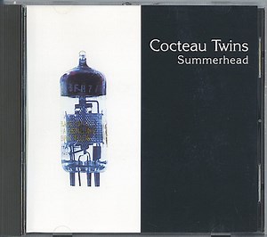 Cocteau Twins - Summerhead