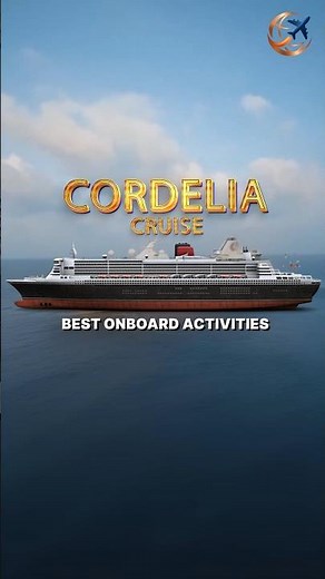 Cordelia Cruise | Premium Luxury Cruise | Cordelia Experience | Best Cruise Package