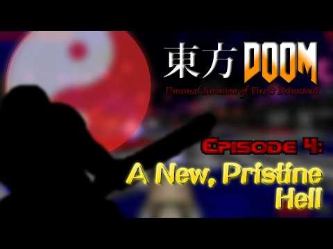 Touhou Doom // Episode 4: A New, Pristine Hell (LUNATIC Difficulty)