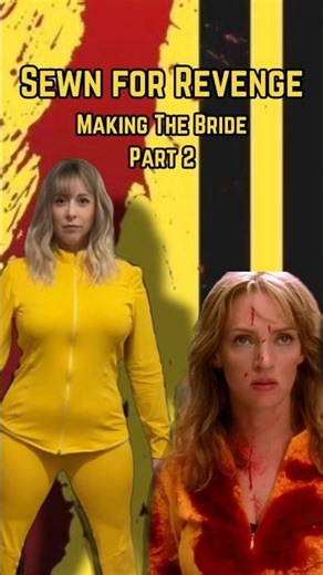 Sewn for Revenge: Making the Bride Part 2