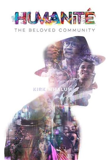 Humanite, The Beloved Community (2019) - Where to Watch