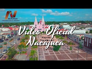 VIDEO OFICIAL NACAJUCA 2021 - 2024 - Concordia para el progreso