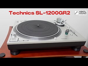 "Best Audiophile" Direct Drive Turntable - TECHNICS SL-1200GR2 - Return of the Legend!