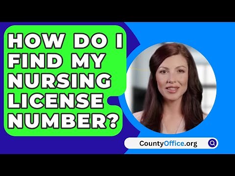 How Do I Find My Nursing License Number? - CountyOffice.org