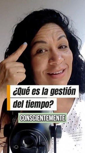 ¿Qué es gestionar el tiempo de manera efectiva?