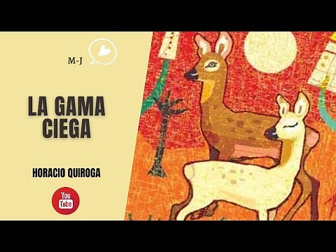 Audio cuento-La Gama Ciega de Horacio Quiroga
