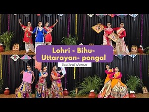 festivals of India | Lohri | Pongal |Bihu | Uttrayan |tapperz dance skool | Punjabi-Asam- guj-south